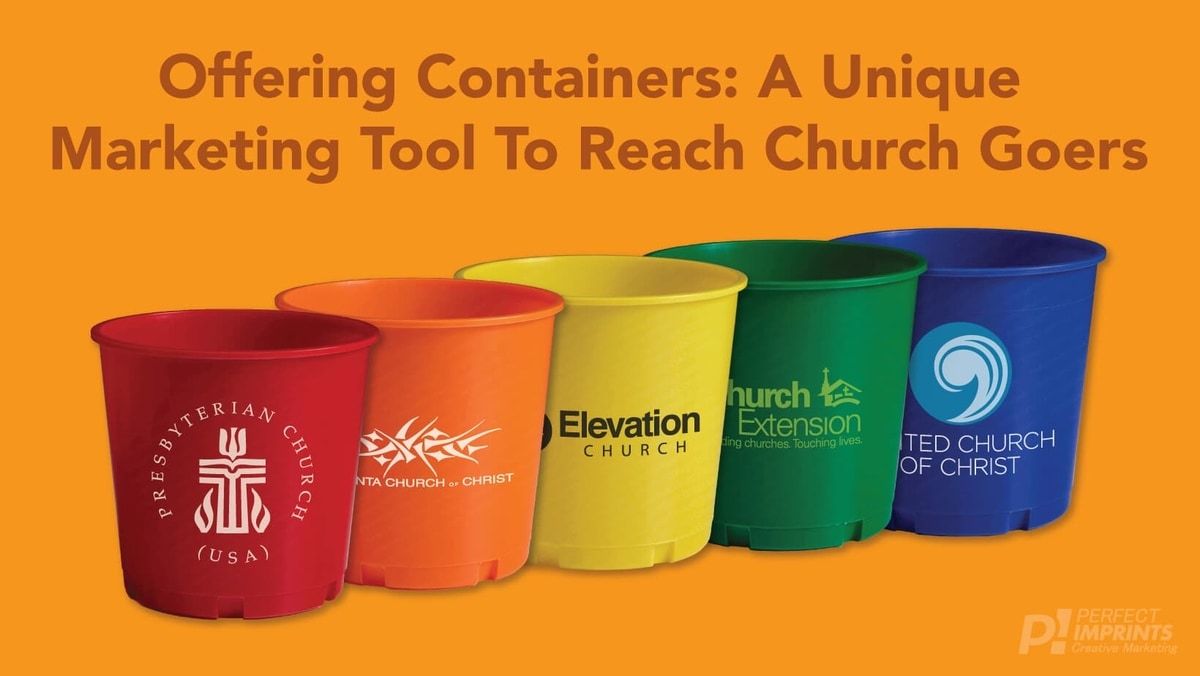 Offering Containers: A Unique Marketing Tool To Reach Church Goers