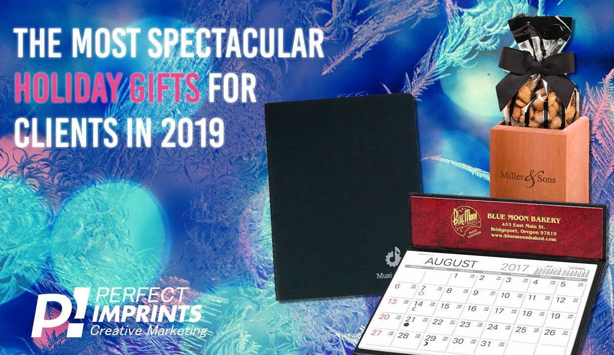 The Most Spectacular Holiday Gifts For Clients In 2019