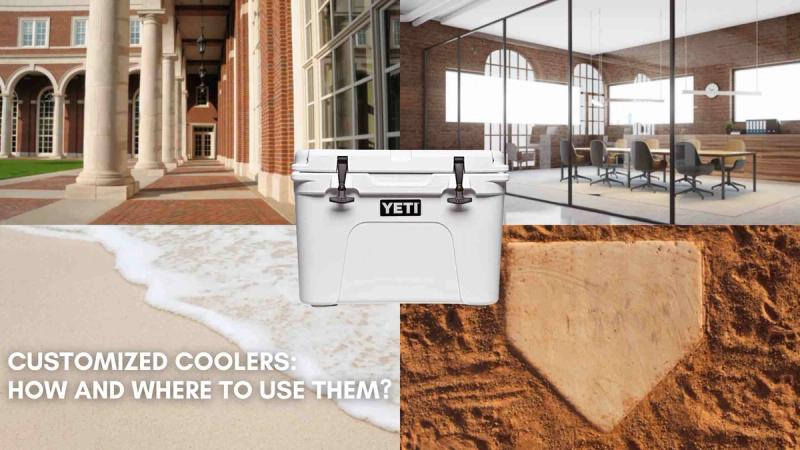 Customized Coolers: How and Where to Use Them?