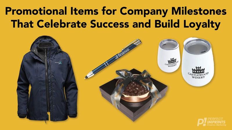 Promotional Items for Company Milestones That Celebrate Success and Build Loyalty
