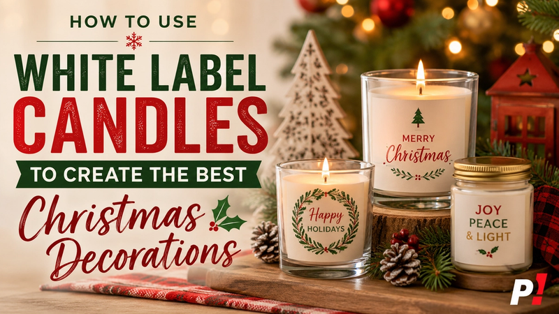 How to Use White Label Candles to Create the Best Christmas Decorations