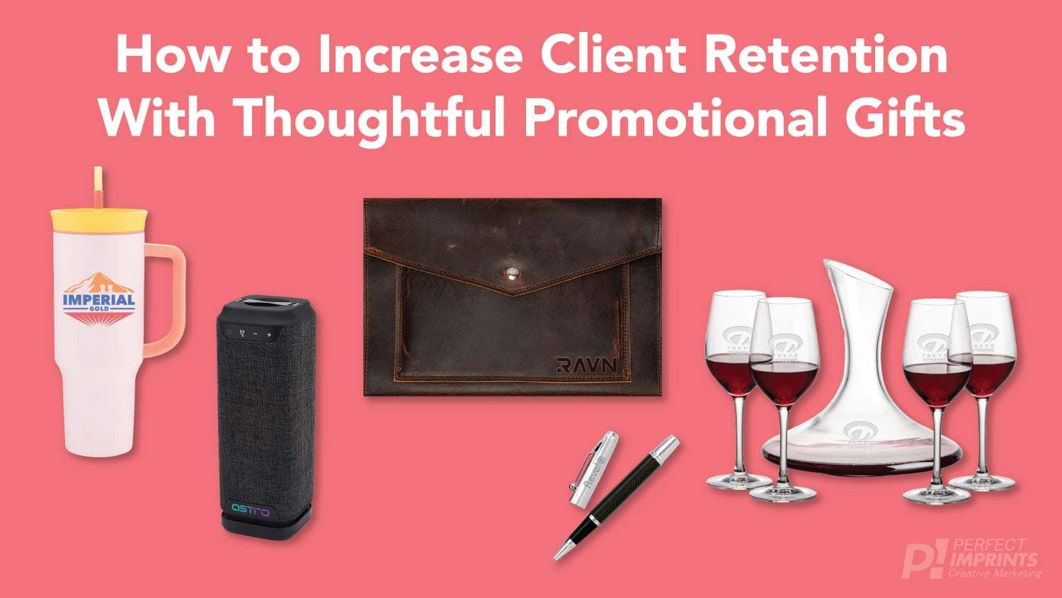How to Increase Client Retention With Thoughtful Promotional Gifts