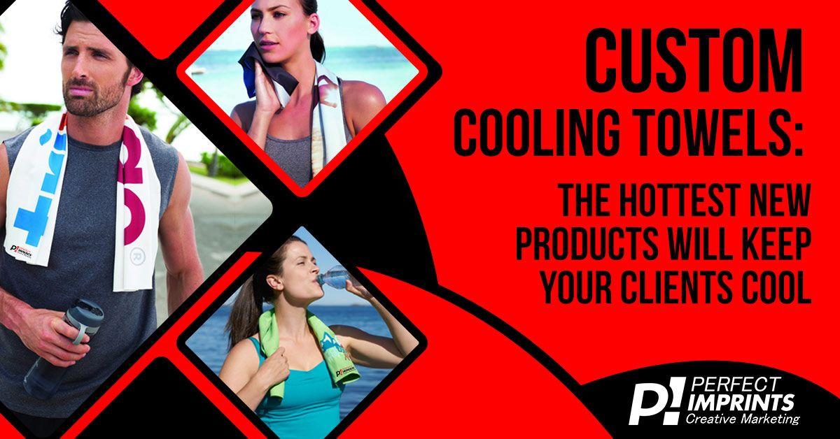 Custom Cooling Towels: The Hottest New Products Will Keep Your Clients Cool