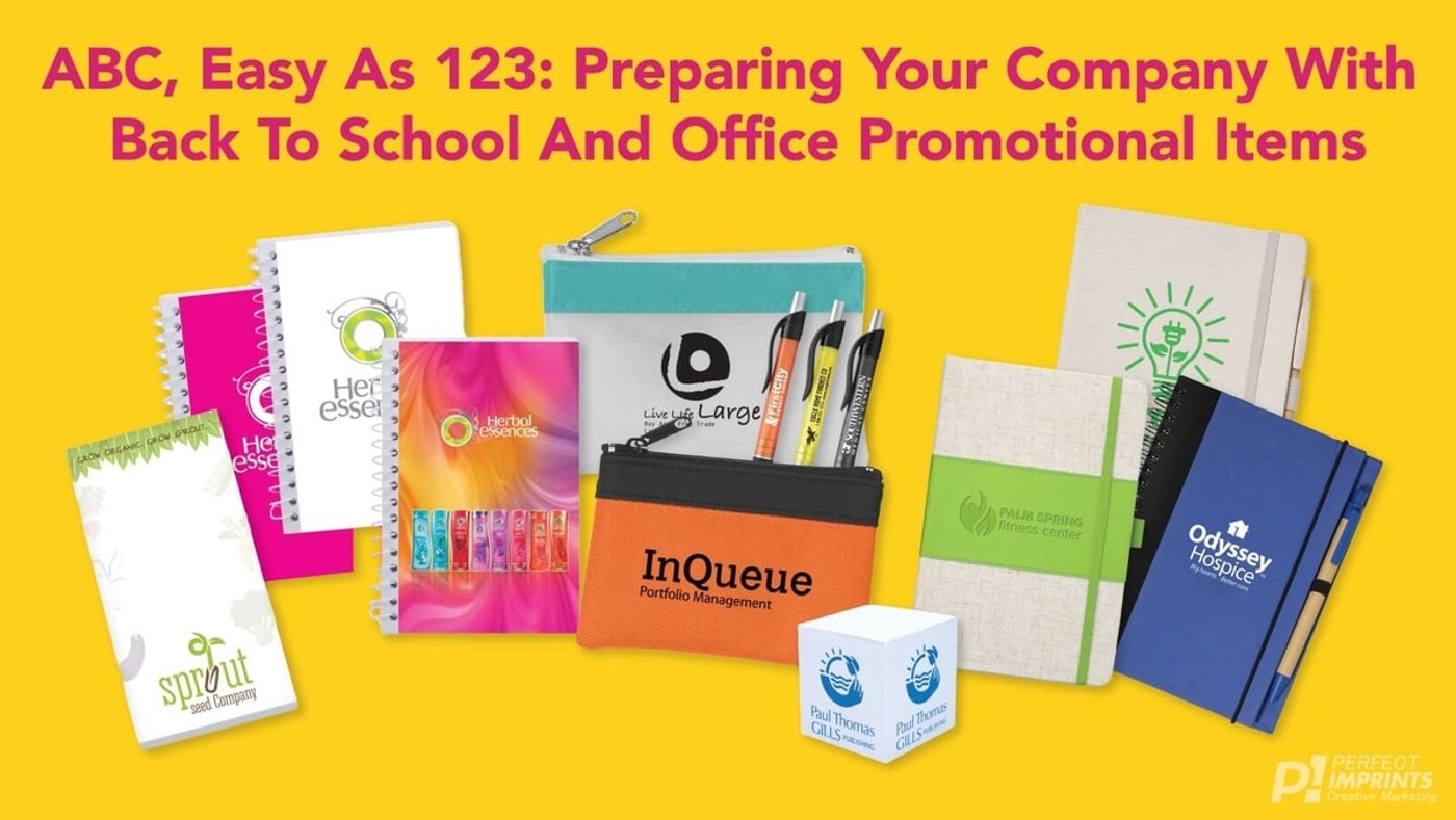 ABC, Easy as 123: Preparing your Company With Back to School and Office Promotional Items