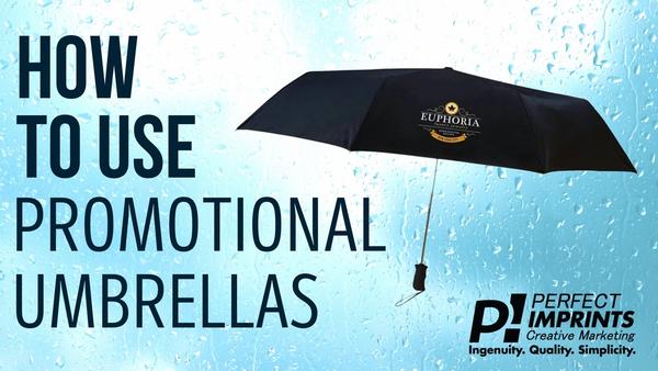 How To Use Promotional Umbrellas