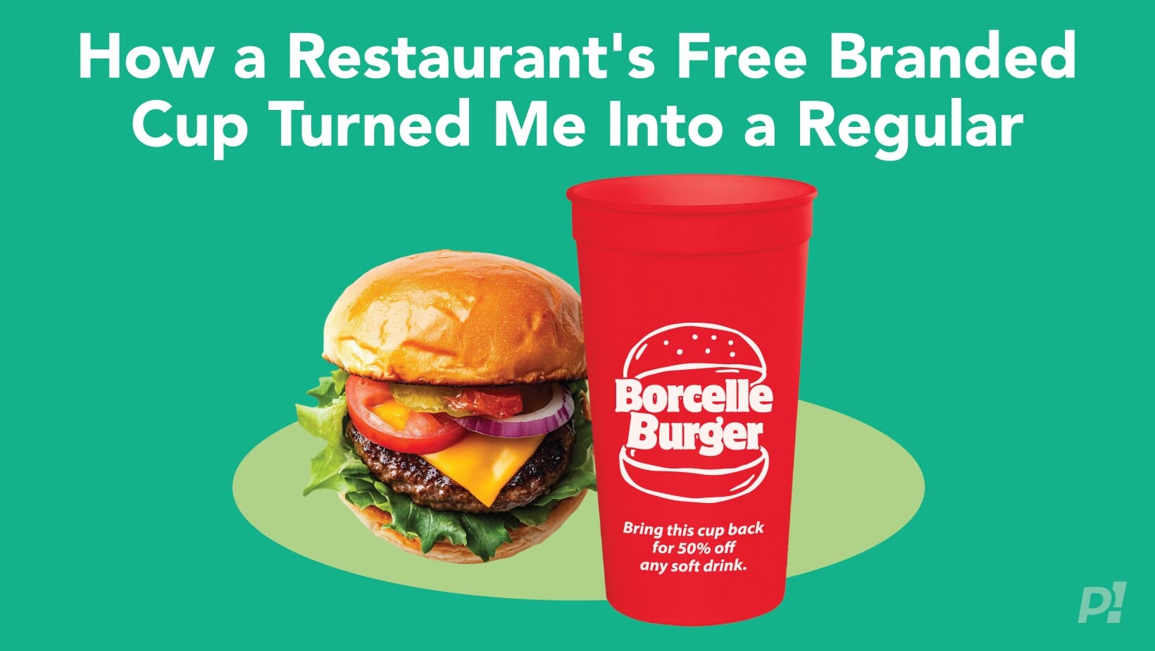How a Restaurant's Free Branded Cup Turned Me Into a Regular