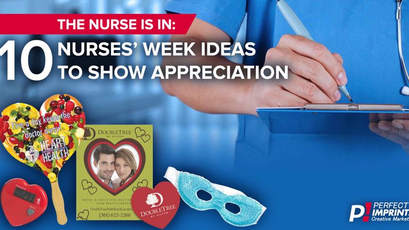 The Nurse Is In: 10 Nurses' Week Ideas to Show Appreciation