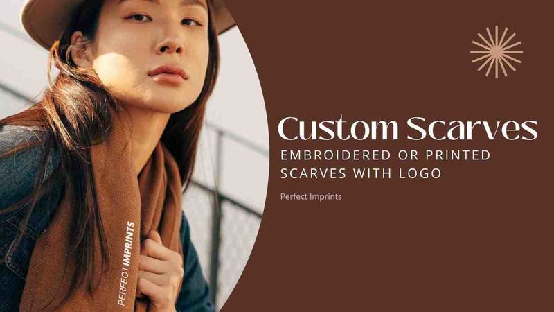 Custom Scarves: Embroidered or Printed Scarves with Logo