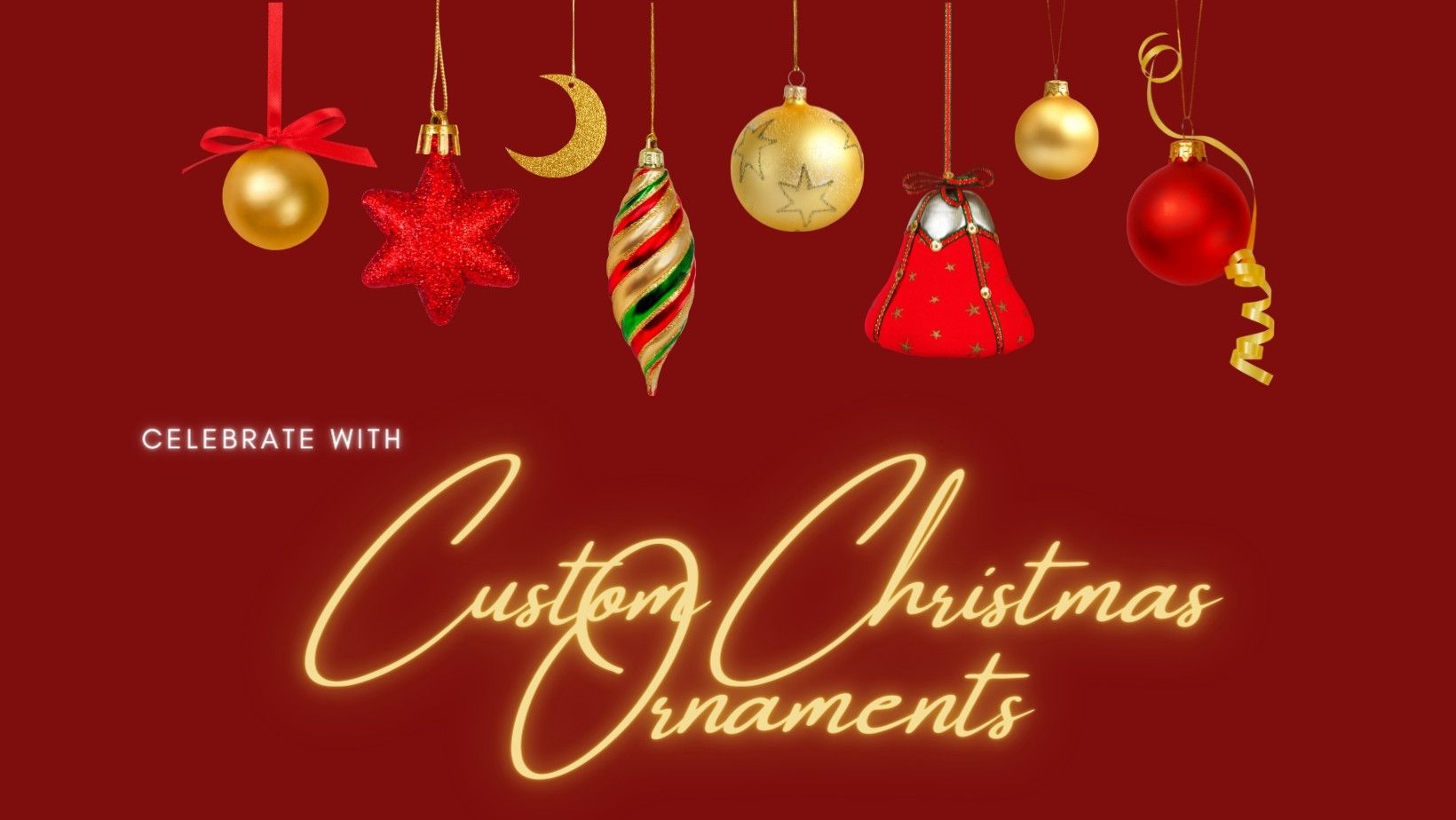 Celebrate With Custom Christmas Ornaments This Holiday Season!