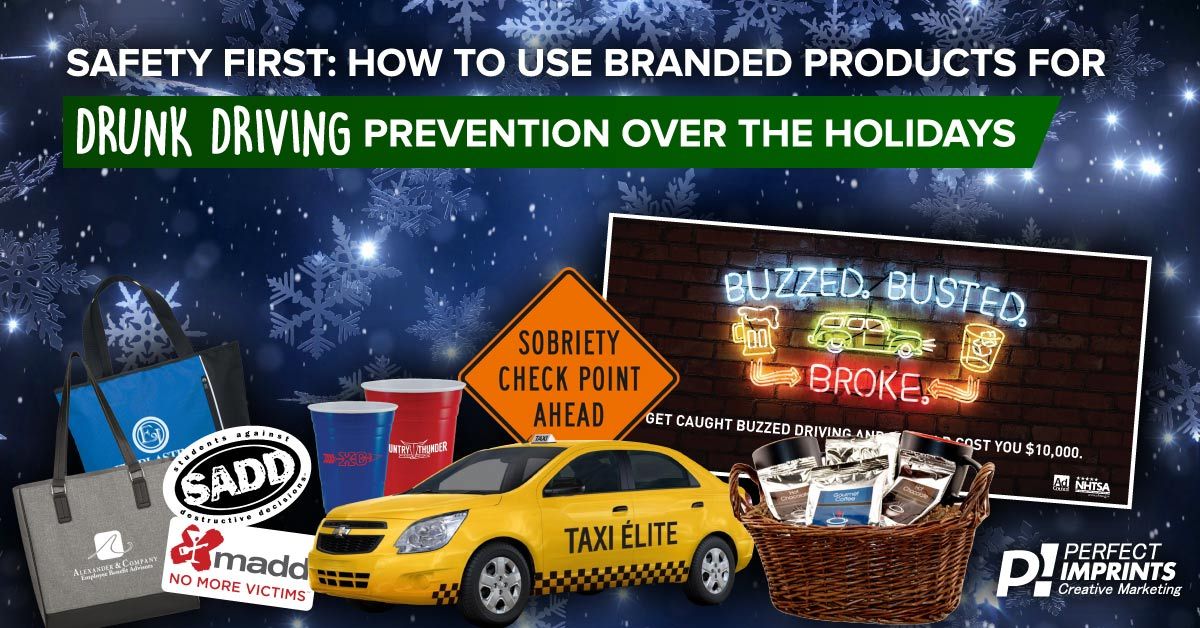 Safety First: How to Use Branded Products for Drunk Driving Prevention Over the Holidays