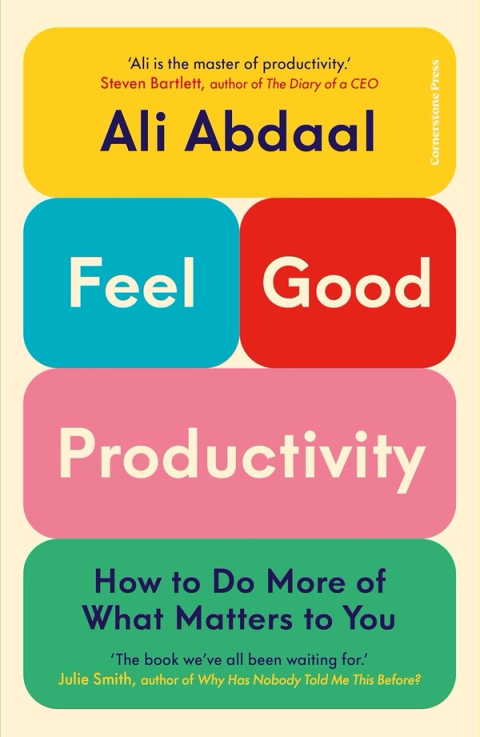 Feel-Good Productivity: How to Do More of What Matters to You cover