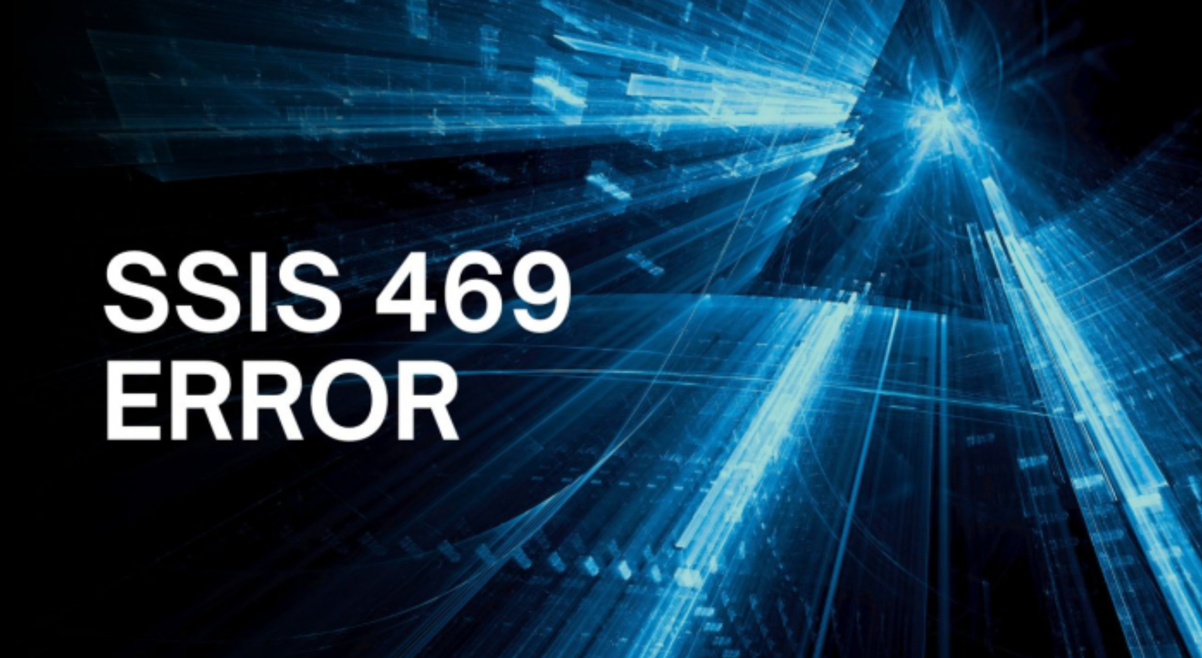 SQL Server Integration Services package showing an SSIS 469 error during an ETL process, with execution logs displayed for troubleshooting.