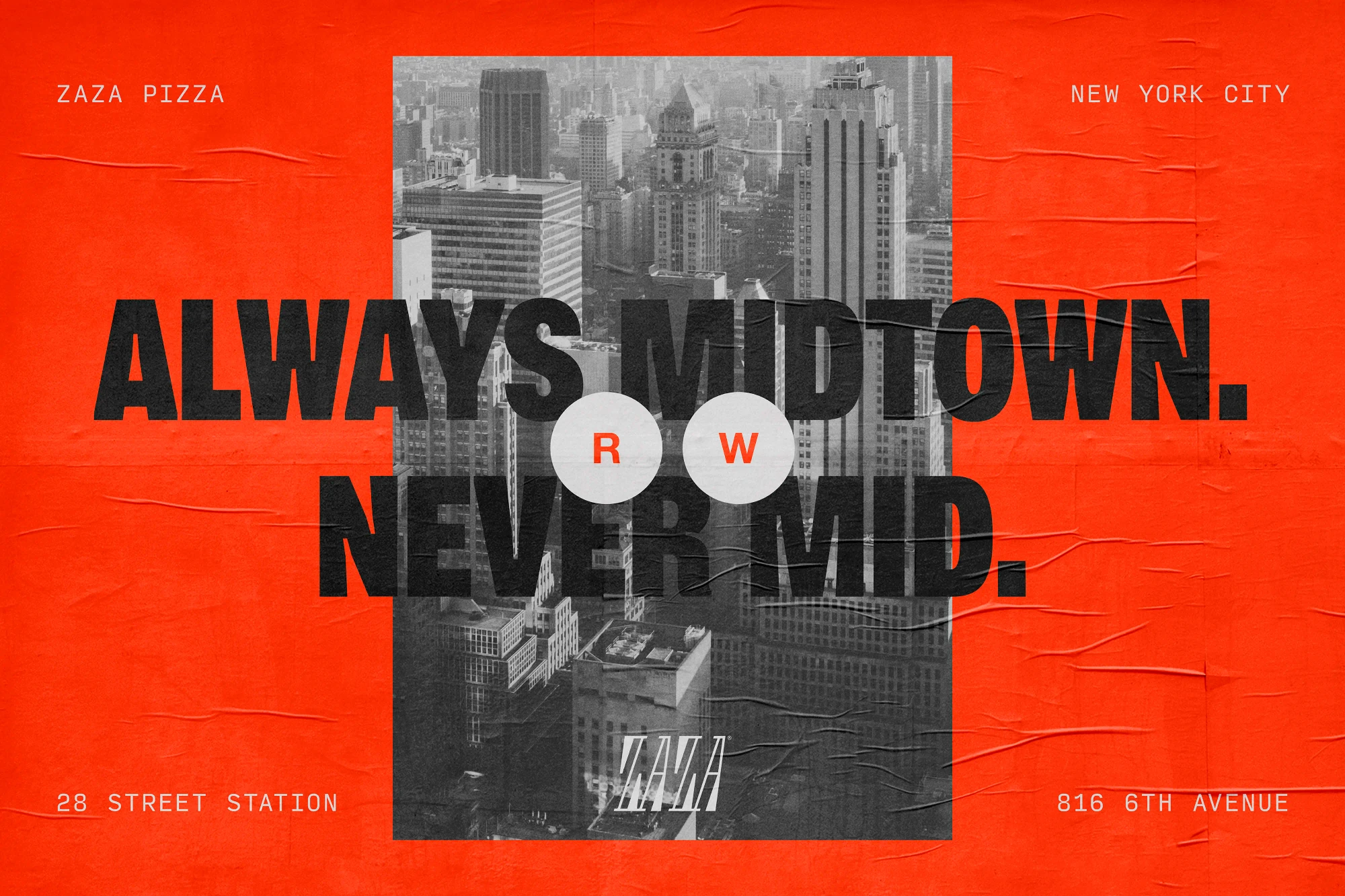A red fly-poster features the slogan 'Always midtown. Never mid.'