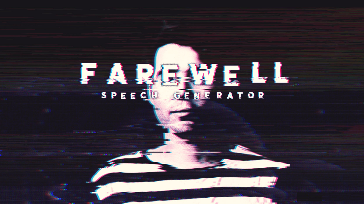 Farewell Speech Generator