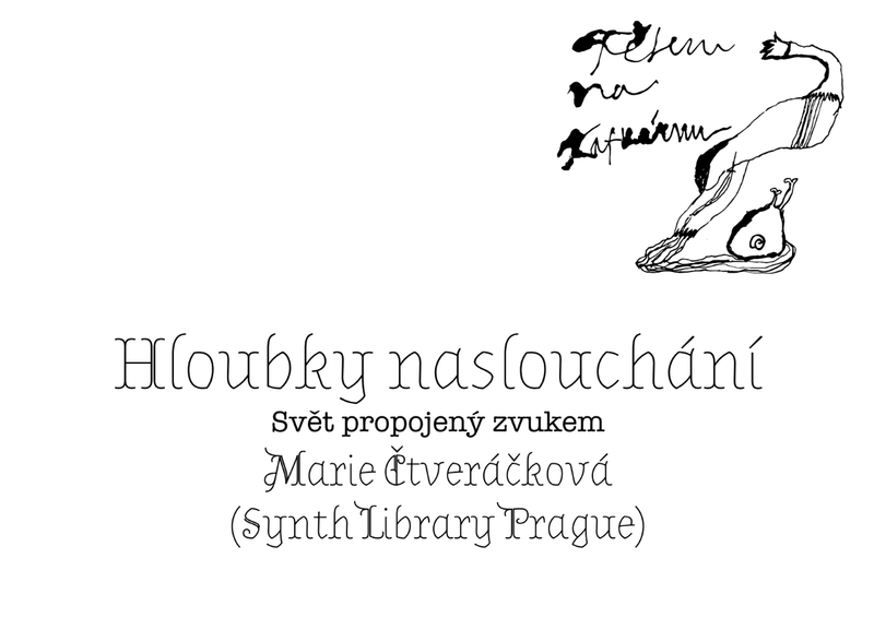 Marie Čtveráčková – Hloubky naslouchání. Svět propojený zvukem