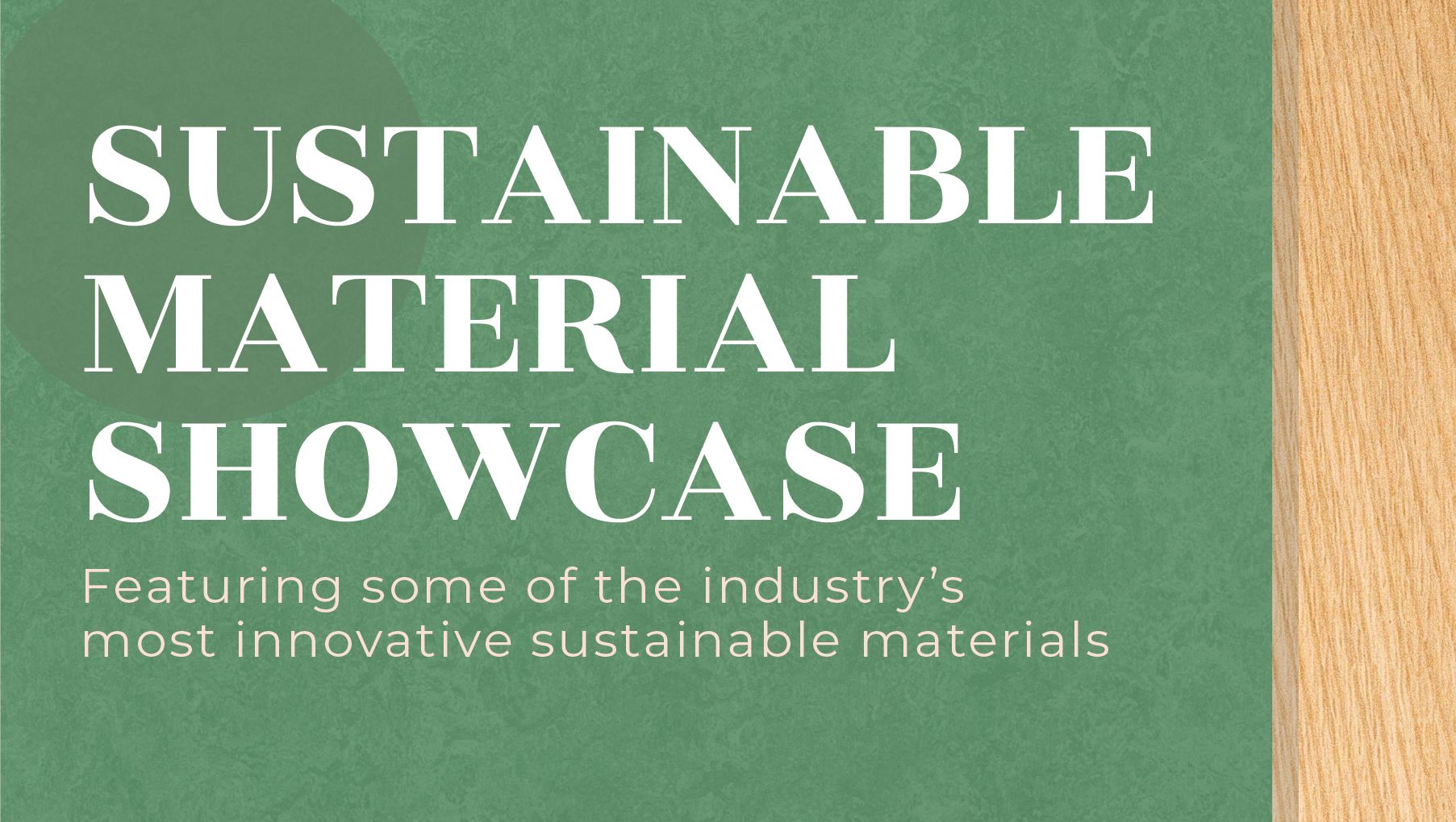 Sustainable Material Showcase