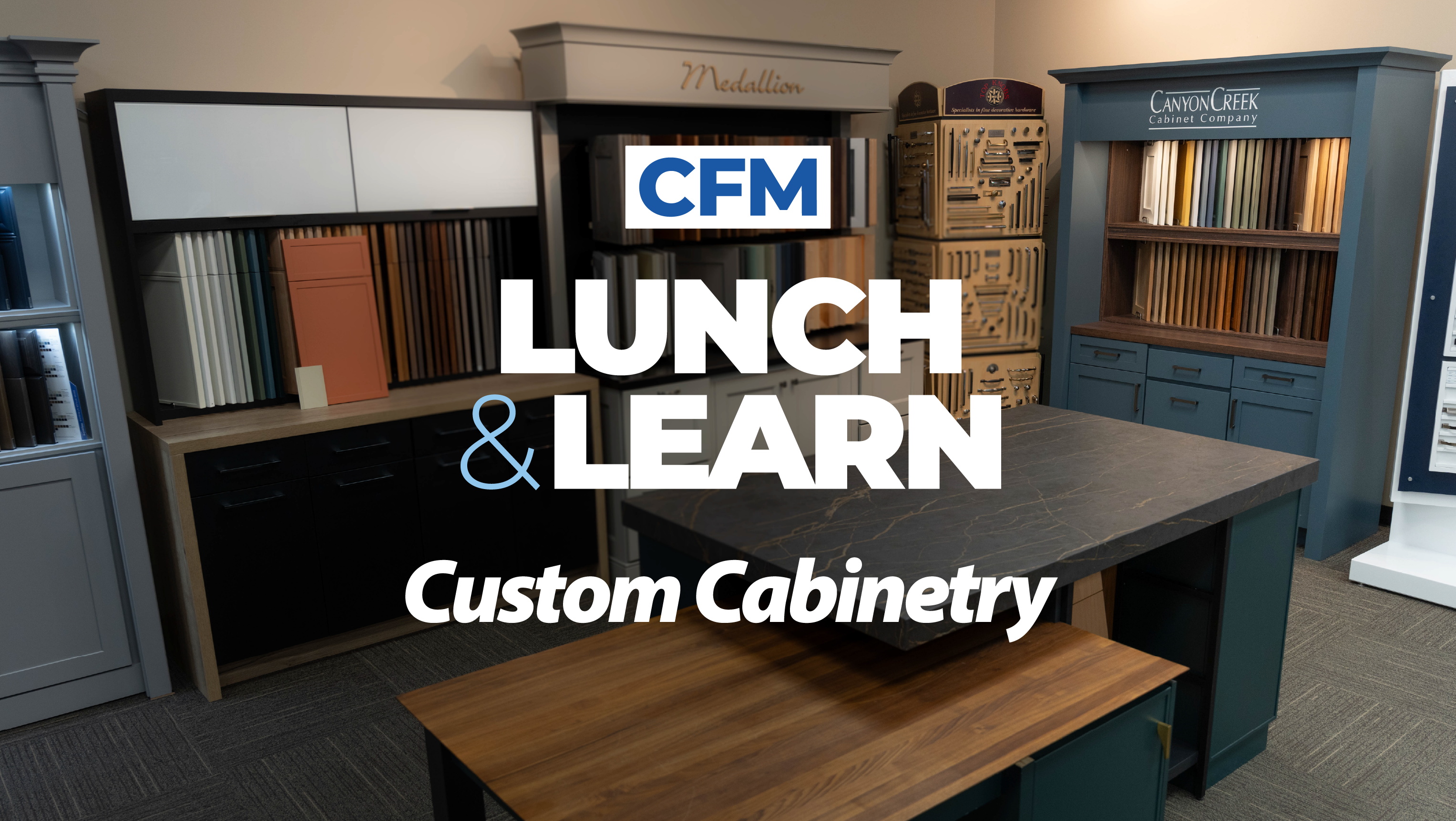 Custom Cabinetry Lunch & Learn