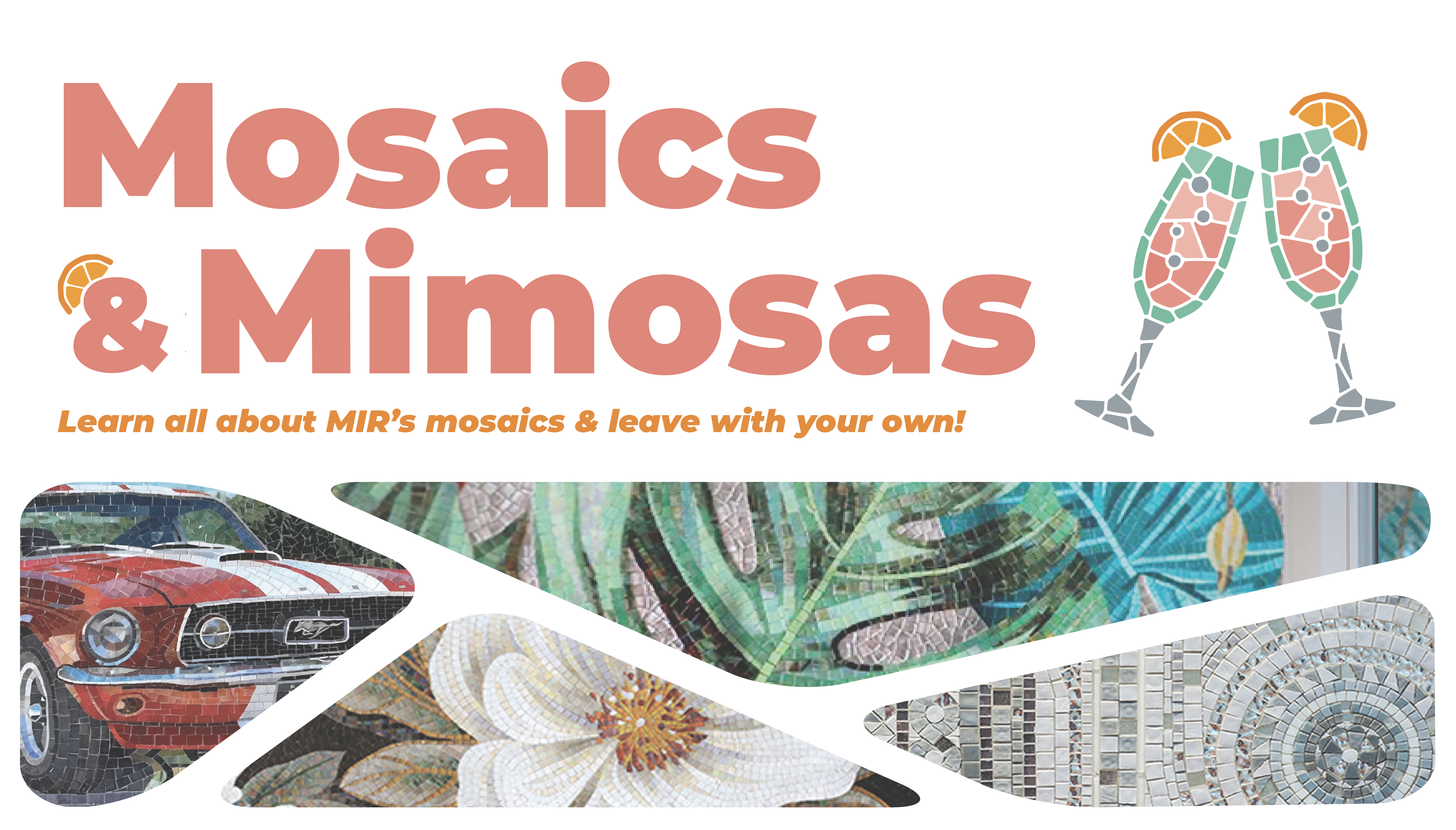 Mosaics and Mimosas