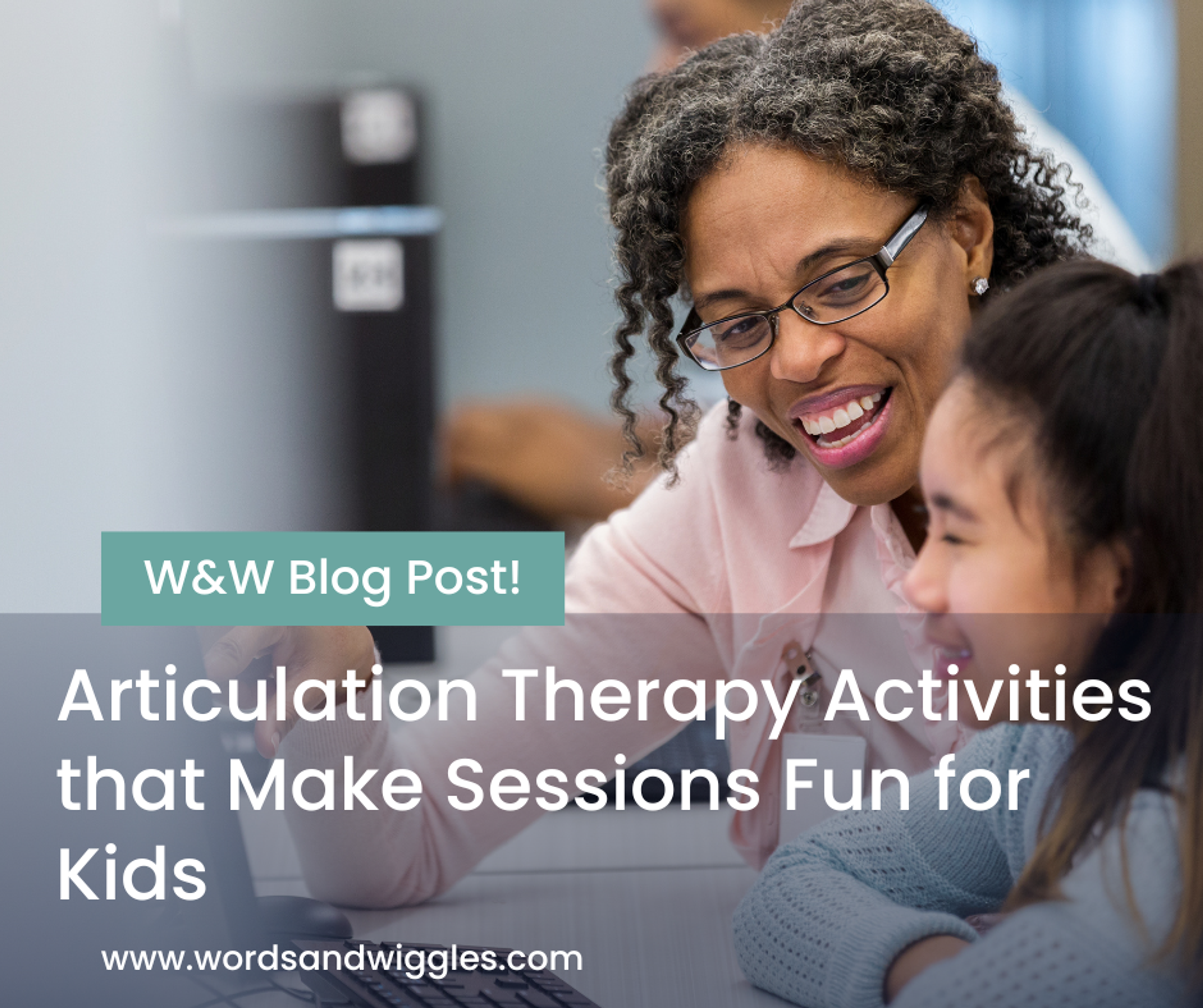 Articulation Therapy Activities That Make Sessions Fun for Kids