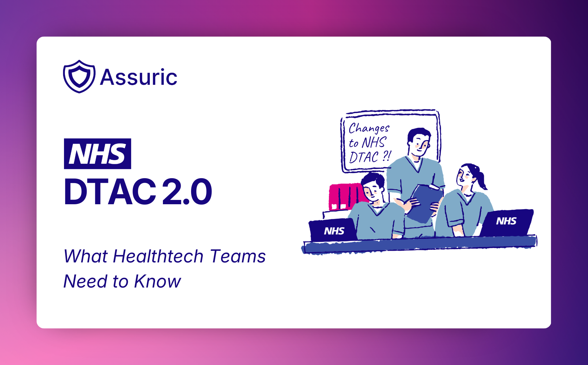 DTAC 2.0: Key Changes and What Healthtech Teams Need to Know