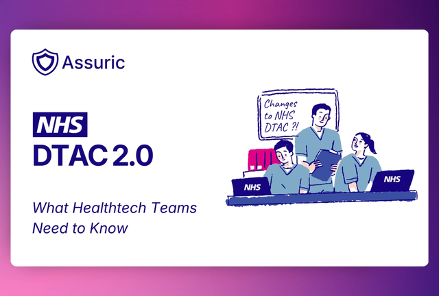 DTAC 2.0: Key Changes and What Healthtech Teams Need to Know