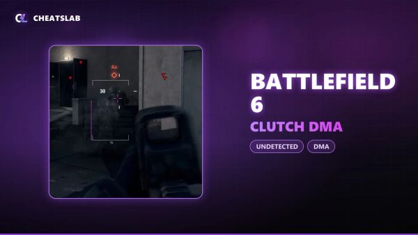 Чит для Battlefield 6 Clutch DMA