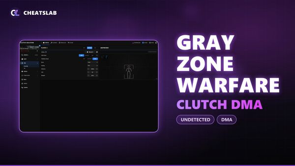 Чит для Gray Zone Warfare Clutch DMA