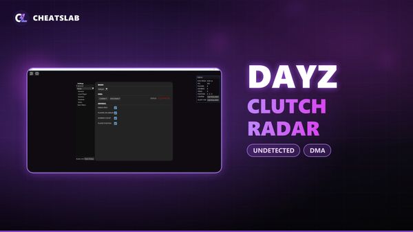Чит для DayZ Clutch Radar