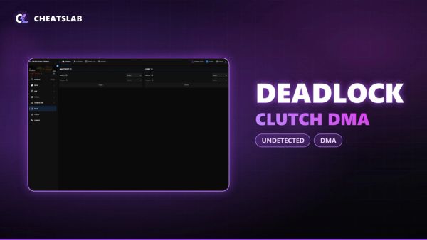 Чит для Deadlock Clutch DMA
