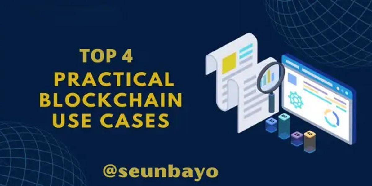 My Top 4 Blockchain Use Cases