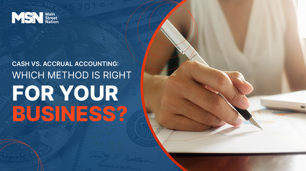Cash vs. Accrual Accounting: Which Method is Right for Your Business?