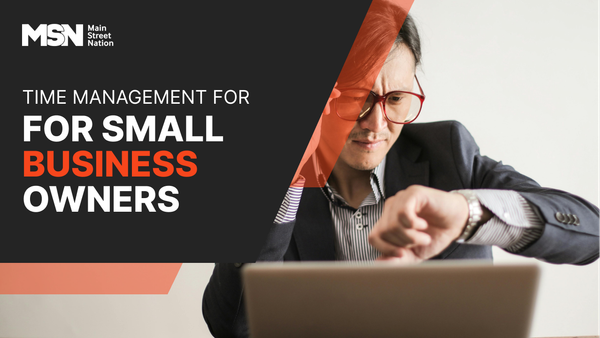 Time Management for Small Business Owners