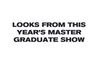 SHOW OFF 26: The Master Graduate Show La Cambre Mode(s)
