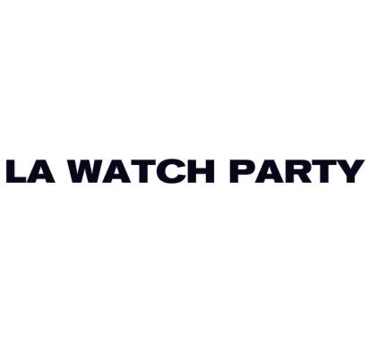 La Watch Party