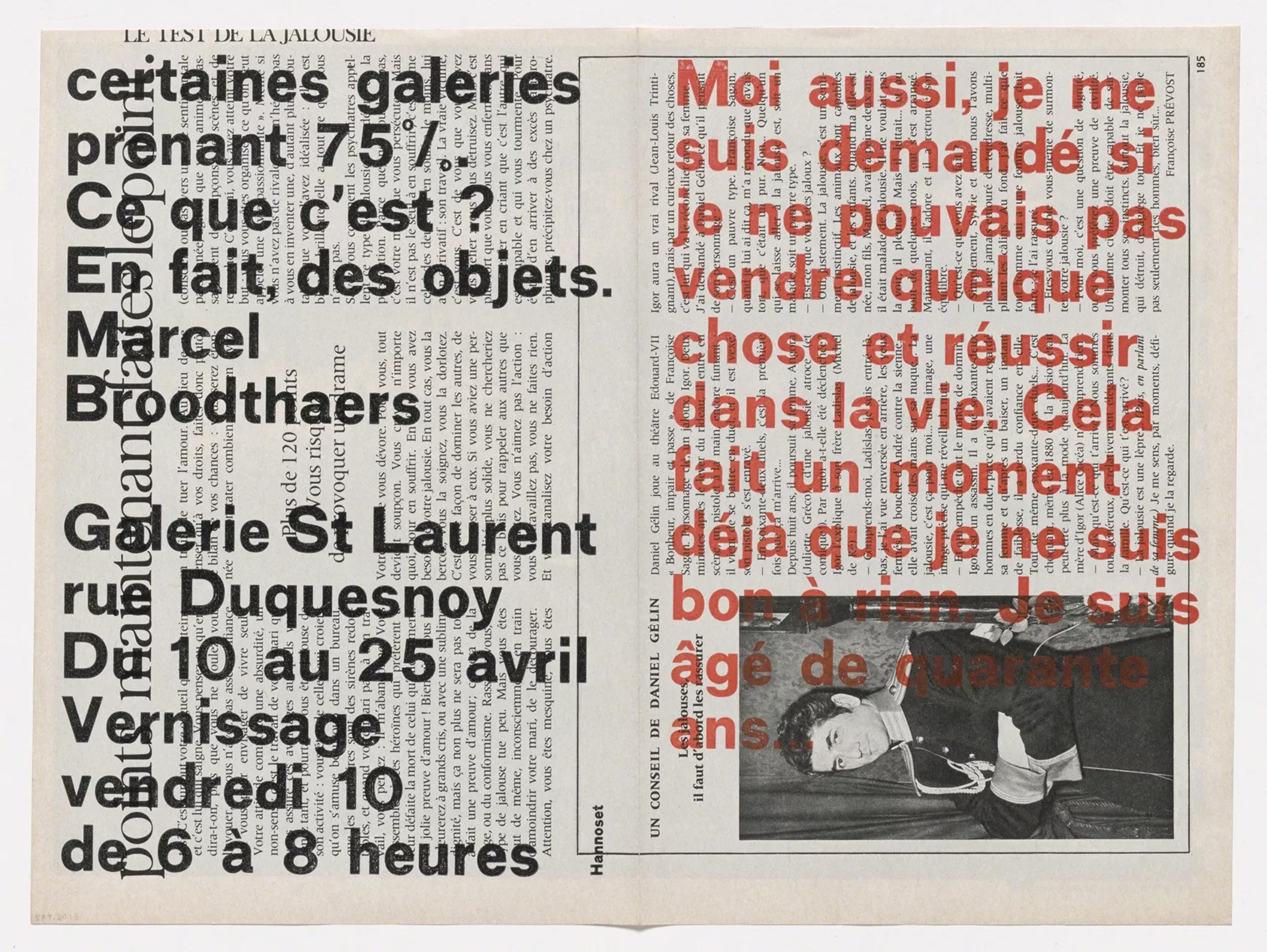 Moi aussi, je me suis demandé si je ne pouvais pas vendre quelque chose et réussir dans la vie...