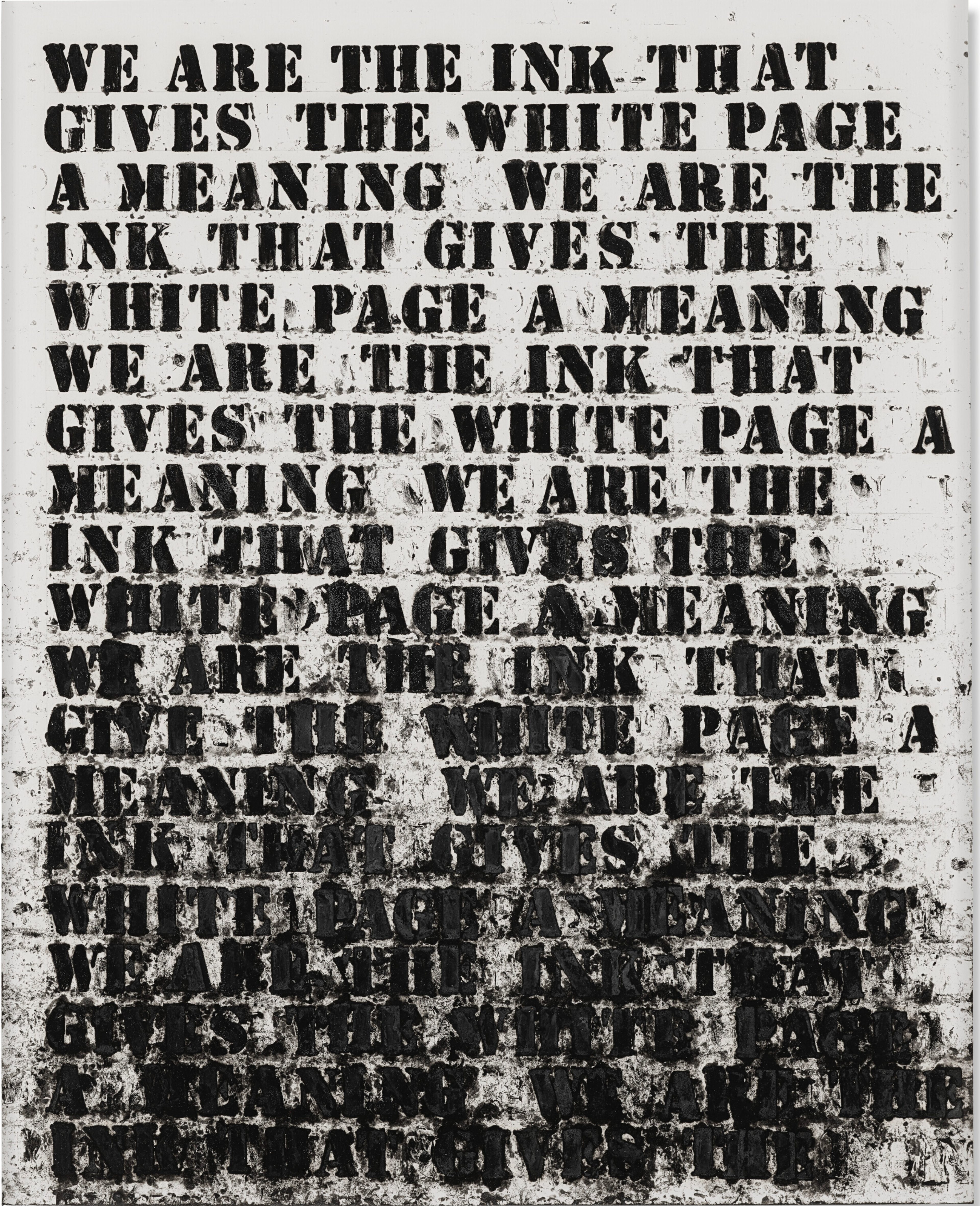 Untitled (We are the Ink...)