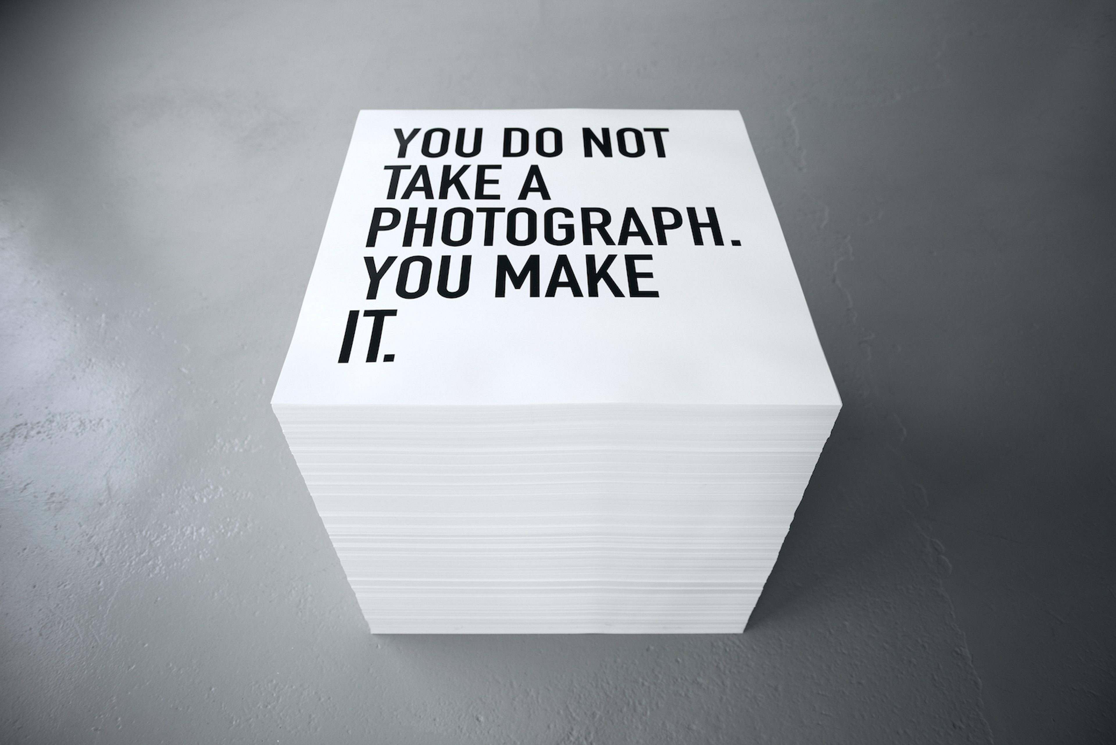 You do not take a photograph. You make it.