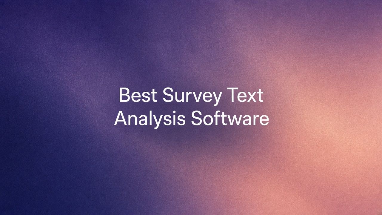 Abstract cover art: a grainy field of deep indigo and violet warming to soft coral at the right, with the words “Best Survey Text Analysis Software” in white.