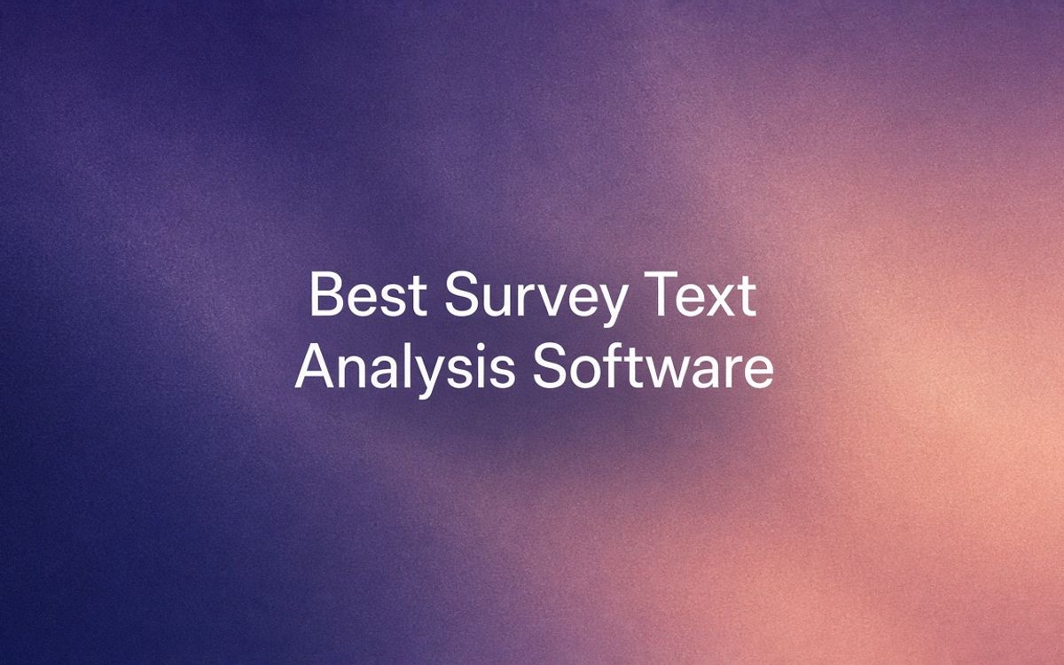 Abstract cover art: a grainy field of deep indigo and violet warming to soft coral at the right, with the words “Best Survey Text Analysis Software” in white.