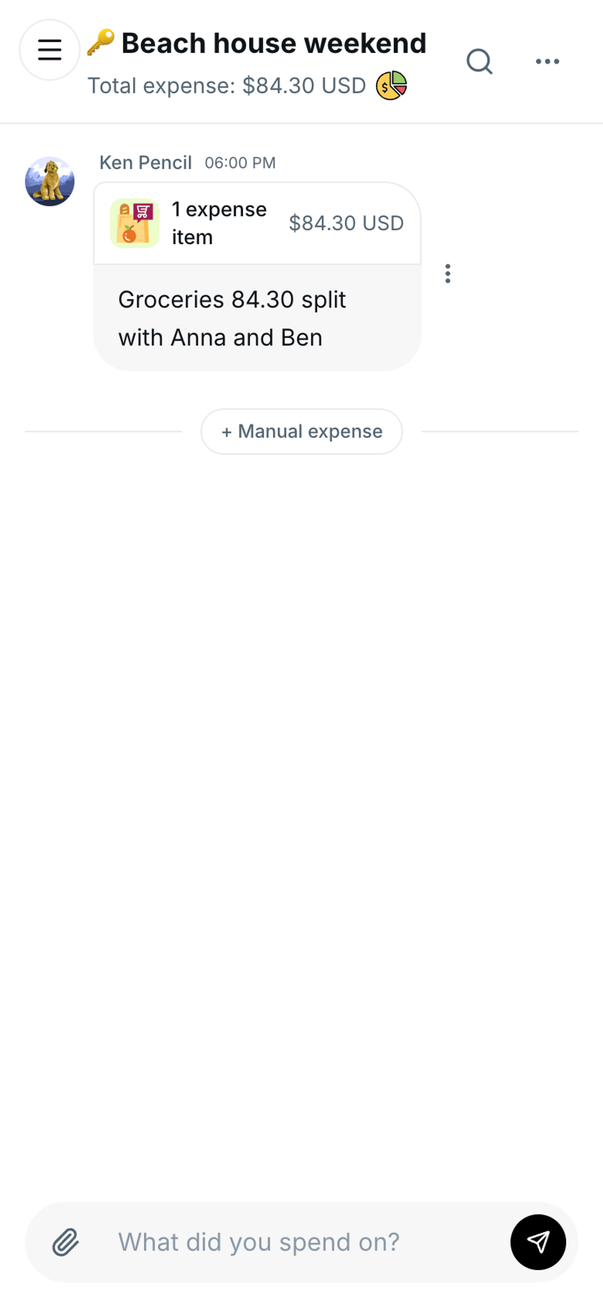 The first expense logged in the new group: a typed message Groceries 84.30 split with Anna and Ben turned into an 84.30 dollar expense card, with the group total updated at the top