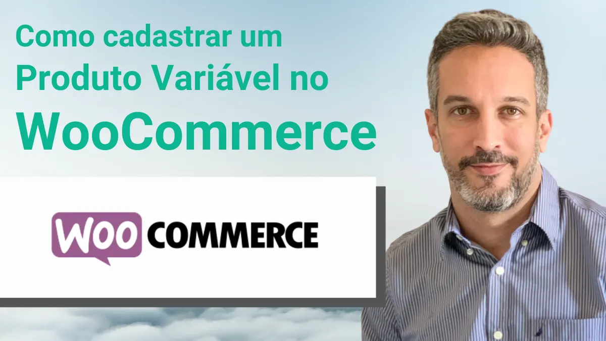 Como cadastrar um produto variável no WooCommerce