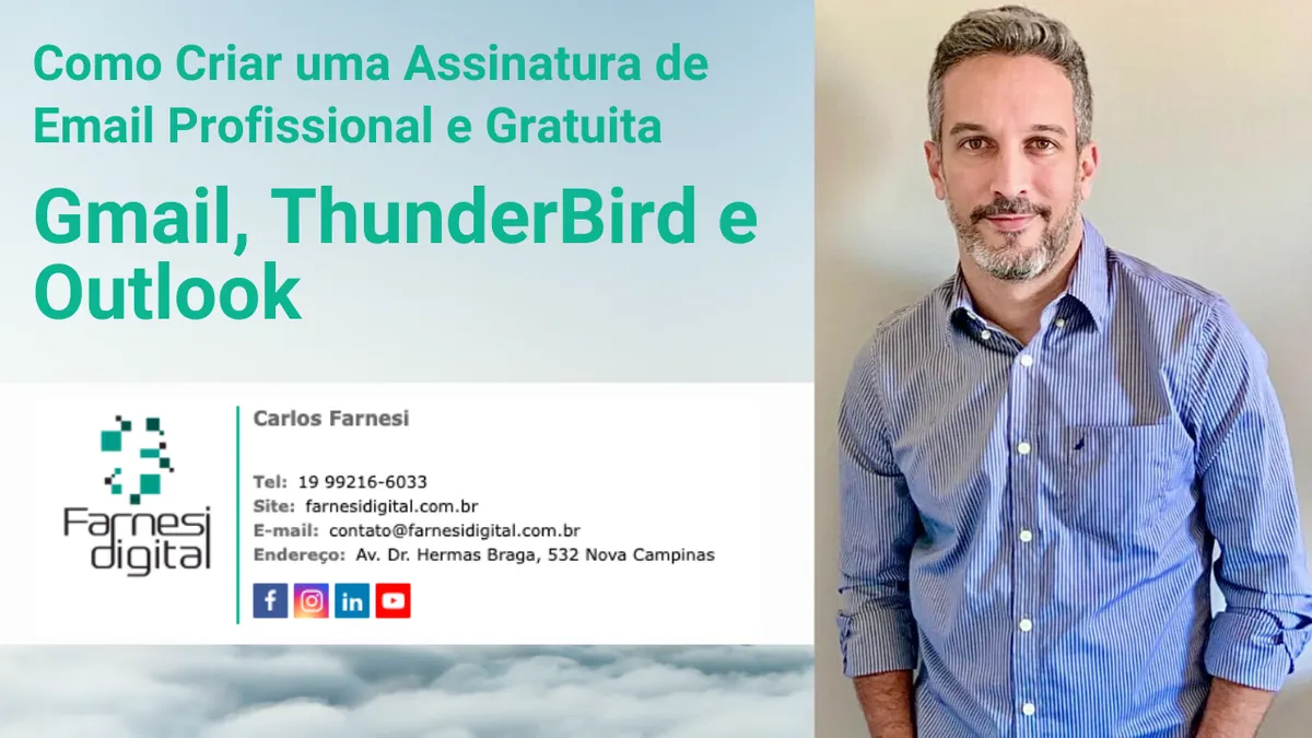 Assinatura de e-mail profissional: como criar de graça e configurar no Gmail, Thunderbird e Outlook