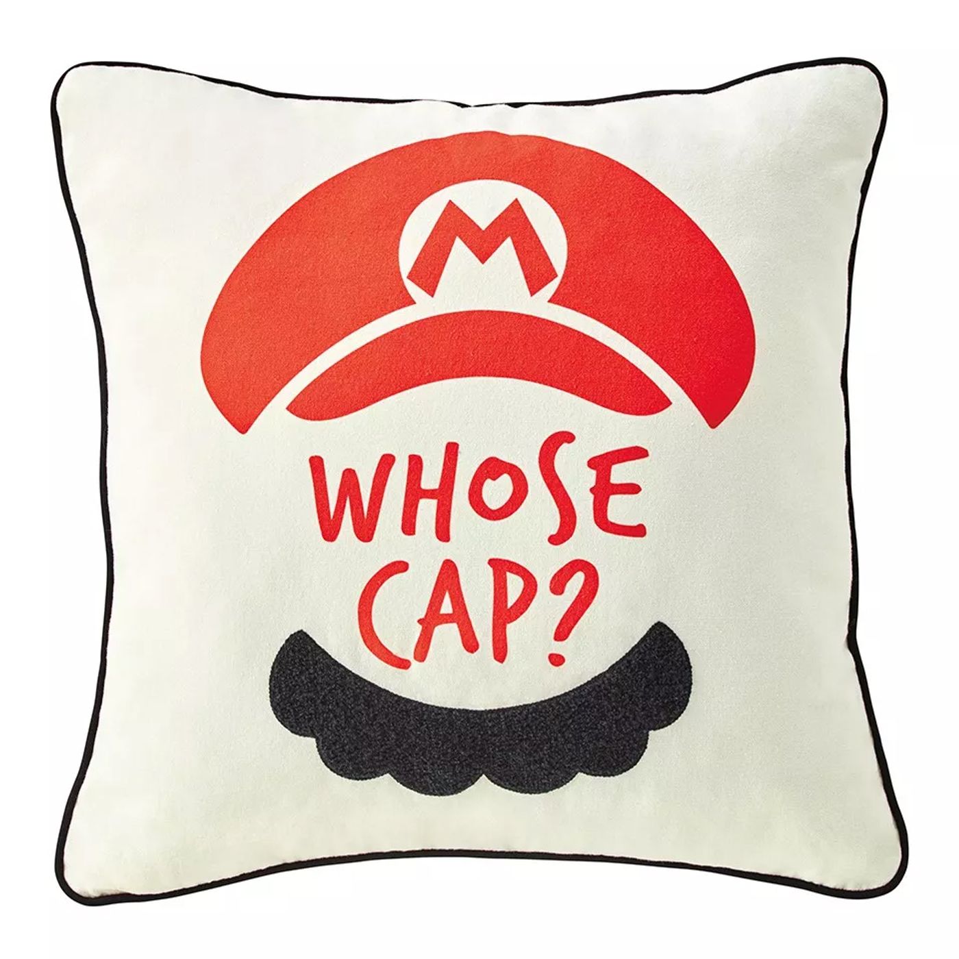 Cushion with Mario's hat and moustache and the quote, "Whose cap?" 