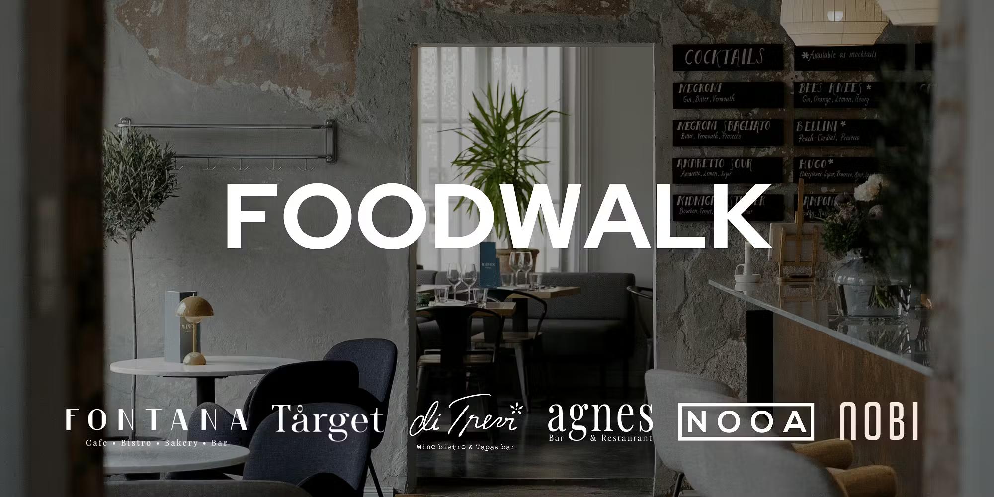 Teksten "FOODWALK" lagt oven på et billede af en restaurantindretning, med logoer for Fontana, Target di Trevi, Agnes, Nooa og Nobi nederst.