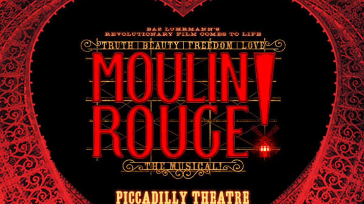 Plakat for Moulin Rouge! The Musical med rød tittel og vindmølle-utropstegn, innrammet av et rødt utsmykket hjerte, som reklamerer for Piccadilly Theatre.