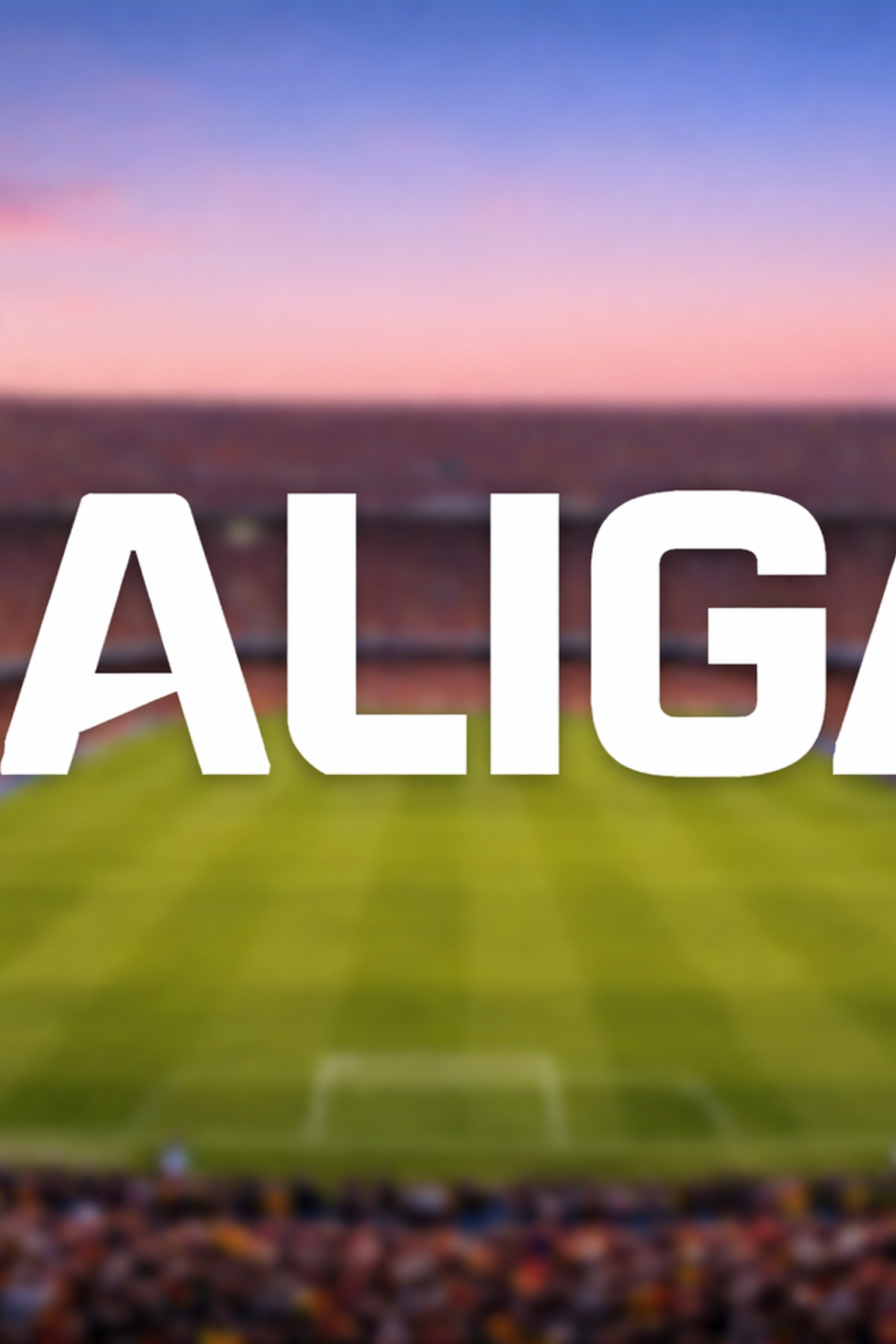 Texto de LALIGA sobre un estadio de fútbol borroso al anochecer.
