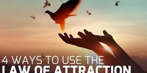 4 Ways to Make the Law of Attraction Work Every Time