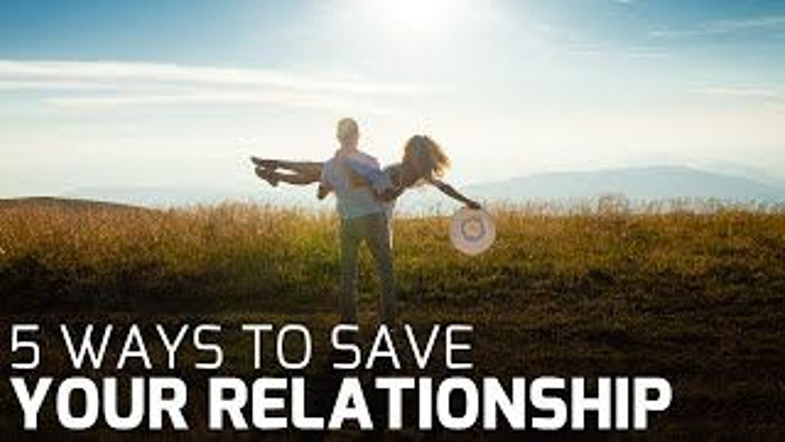 5 Ways to Get Your Relationship Back on Track