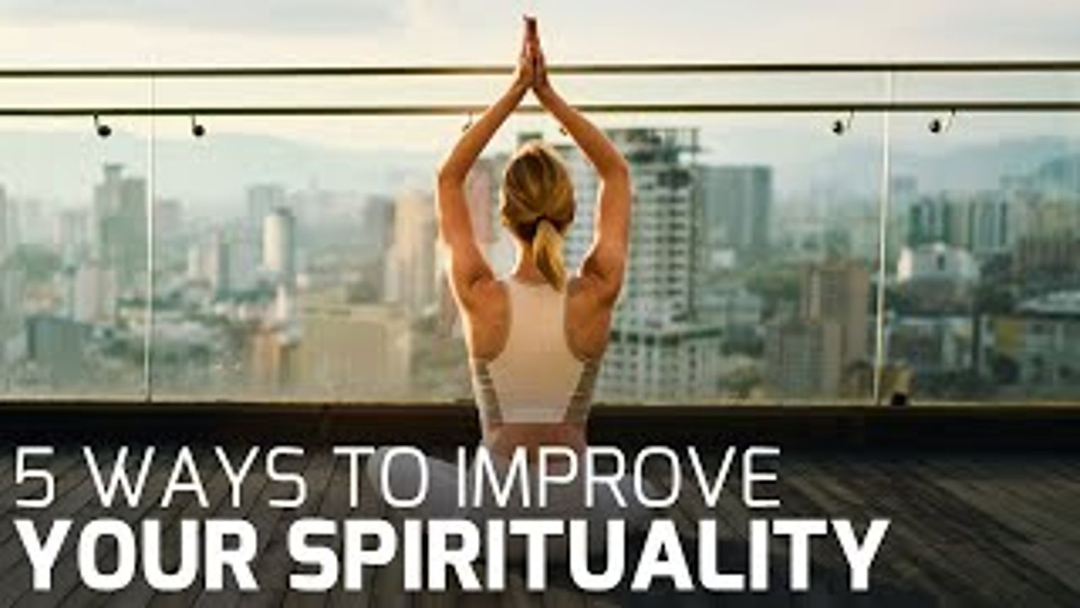 5 Ways to Improve Your Spirituality and Find Happiness