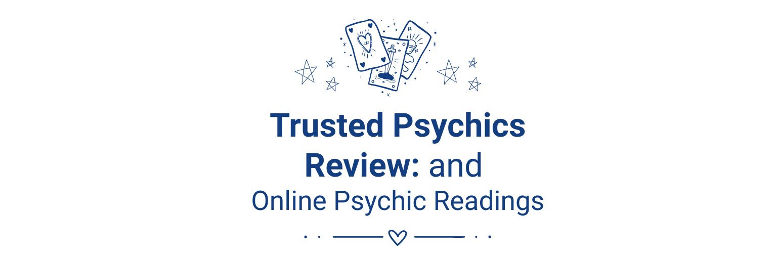 Trusted Psychics Reviews & Online Psychic Readings